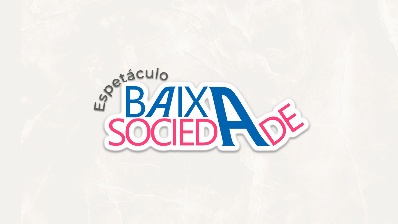 Saída Cultural espetáculo Baixa Sociedade